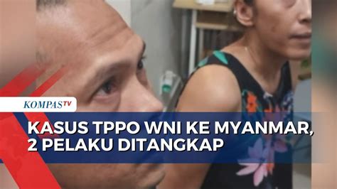 Bareskrim Polri Tangkap Tersangka Tppo Wni Ke Myanmar Di Bekasi