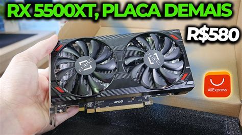 CHEGOU RX 5500XT DO ALIEXPRESS POR R 580 RODA JOGOS EM FULL HD