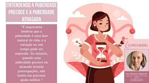 Entendendo A Puberdade Precoce E A Puberdade Atrasada Cl Nica Budel