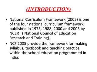 National Curriculum Framework 2005 PPT