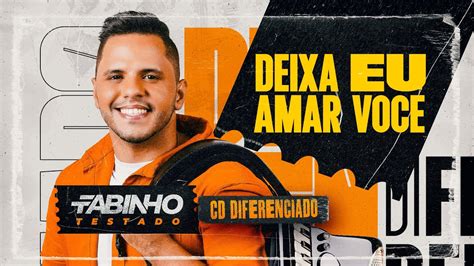 Deixa Eu Amar Voc Fabinho Testado Cd Diferenciado Youtube