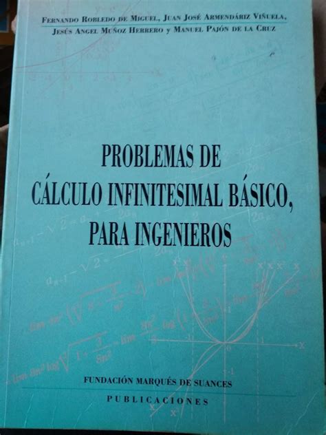 Problemas De Cálculo Infinitesimal Básico Para Ingenieros Da Fernando