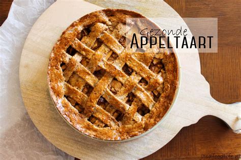 Het Beste Recept Voor Gezonde Appeltaart It S A Food Life