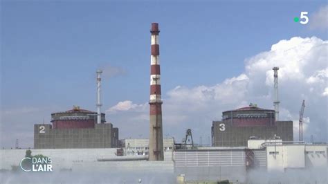 La Centrale Nucl Aire De Zaporijia Au C Ur Des Inqui Tudes Reportage