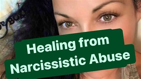 Healing From Narcissistic Abuse Narcissist Youtube