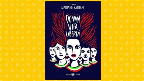 Donna Vita Libert Il Graphic Novel A Cura Di Marjane Satrapi