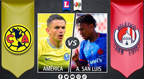 América Vs Atlético San Luis En Vivo Online Vía Tudn Y Canal 5 Por Liga Mx 2022 Transmisión