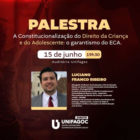 Not Cias Direito Unifagoc Promove Palestra Sobre Garantismo Do Eca