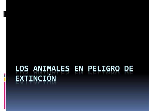 Animales en extinción PPT