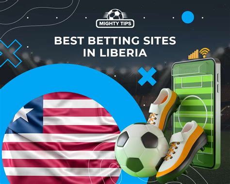 Liberia Sports Betting Sites And Online Bookmakers 2023