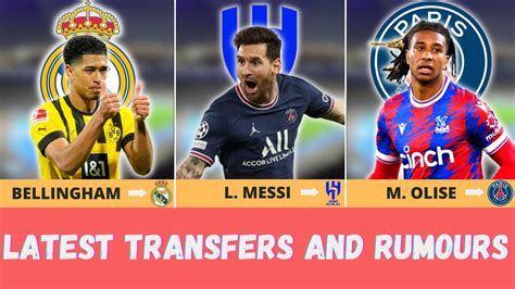 New Confirmed Transfers And Rumours Ft Messi Bellingham Olise