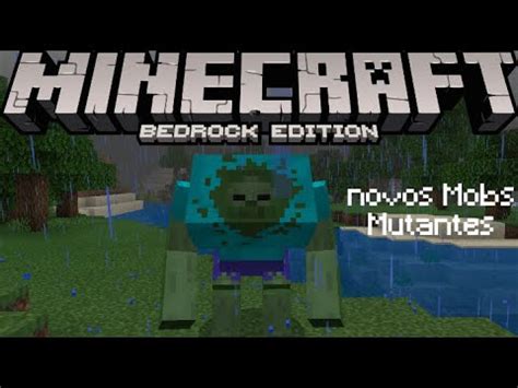 Novo Mod Que Adiciona Novos Mobs Mutantes No Minecraft Pe Youtube