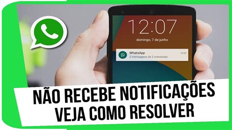 Whatsapp não recebe notificações Como resolver YouTube