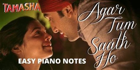 Agar Tum Saath Ho (TAMASHA) | Piano Notes