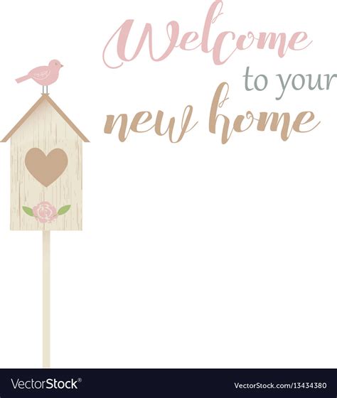 Welcome To Your New Home With Bird And Nestling Vector Image