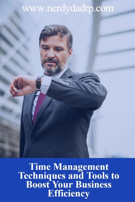 Time Management Techniques And Tools To Boost Your Business Efficiency