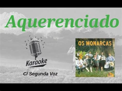 Aquerenciado Karaok Playback C Segunda Voz Original C Letra Os