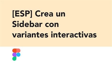 Esp C Mo Crear Un Sidebar Menu Con Items Expandibles Dentro De Figma