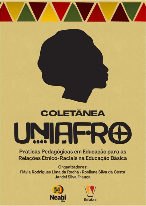 Coletânea Uniafro Neabi Ufac Núcleo de Estudos Afro Brasileiros e