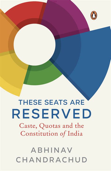 These Seats Are Reserved Caste Quotas And The Constitution Of India By