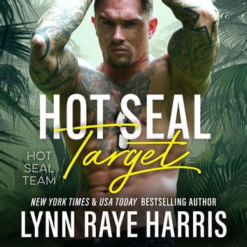 HOT SEAL Target Audiobook By Lynn Raye Harris Listen Free Rakuten Kobo Canada