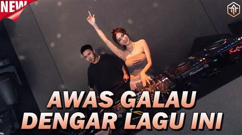 AWAS GALAU DENGAR LAGU INI DJ TERBARU PALING GALAU FULL BASS BETON