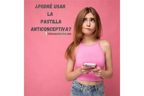 Qué mujeres no pueden tomar la pastilla anticonceptiva