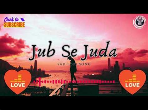 New Song Jab Se Juda New Hindi Song Emraan Hashmi Sad Song