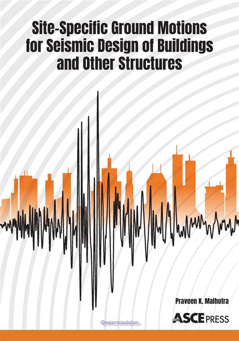 Site Specific Ground Motions For Seismic Design Of Buildings And Site