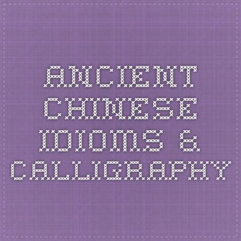 Ancient Chinese Idioms & Calligraphy | Idioms, Homeschool, History games