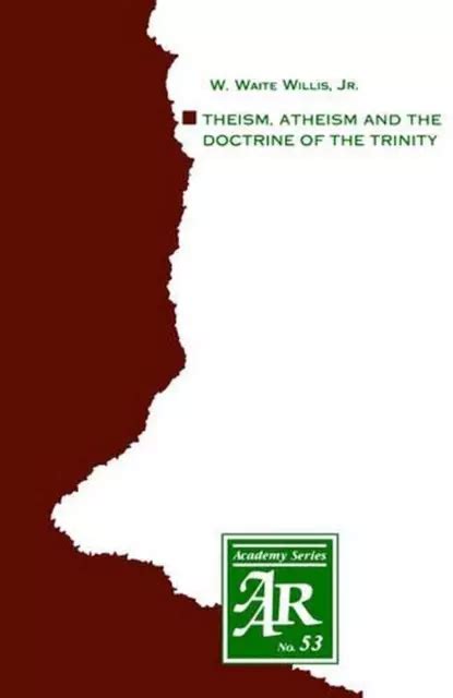 THÉISME ATHÉISME ET doctrine de la Trinité les théologies