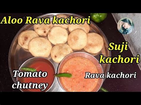 Aloo Rava Kachori Suji Ki Kachori Rava Kachori Sooji Kachori Aloo