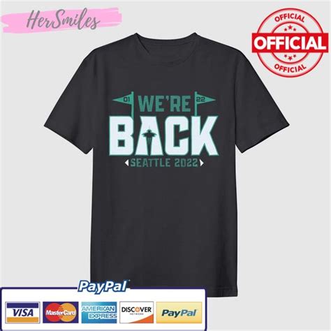 Seattle Mariners We Re Back Postseason T Shirt Hersmiles T