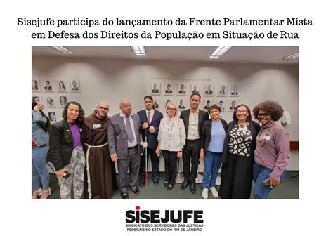 Sisejufe participa do lançamento da Frente Parlamentar Mista em Defesa