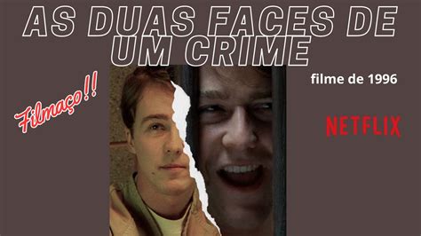 Filme Bom Pra Ver E Rever As Duas Faces De Um Crime Netflix