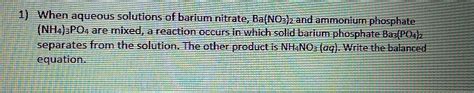 Solved 1 When Aqueous Solutions Of Barium Nitrate Ba NO3 2 Chegg