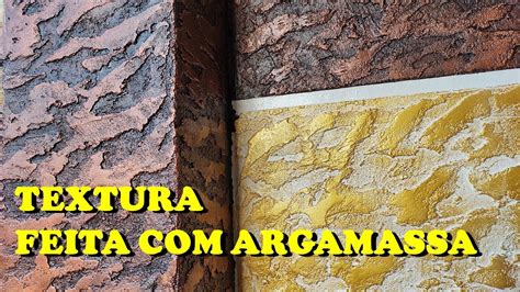 Textura Argamassa Como Fazer Lindo Economico Facil E Barato