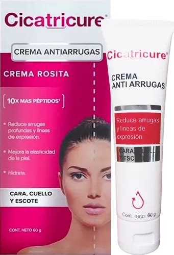 Cicatricure Crema Rosita Cara Cuello Y Escote Gr En Venta En Tl Huac