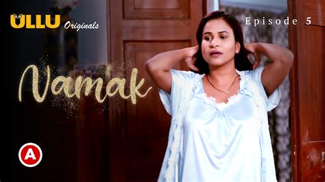 Namak Part 2 S01e02 2023 Hindi Hot Web Series Ullu Desi Rumble