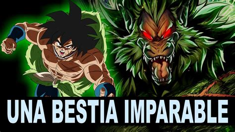 Qué tan PODEROSO era Broly ozaru Dragon Ball Super YouTube