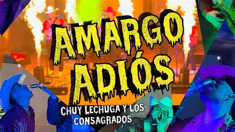 Amargo Adiós huapango Chuy lechuga y los consagrados 2024 YouTube