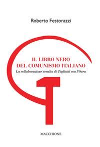 Il Libro Nero Del Comunismo Italiano La Collaborazione Occulta Di