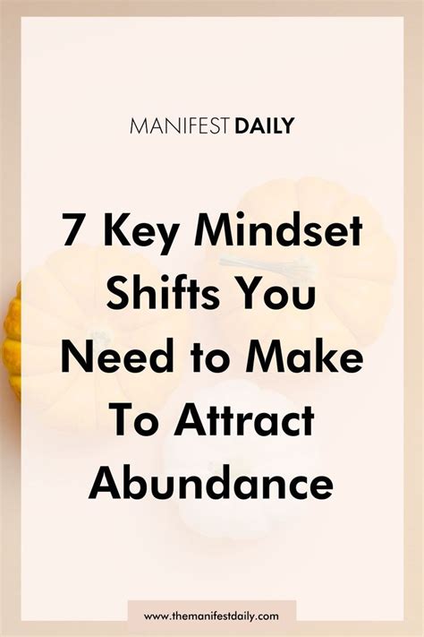 7 Key Mindset Shifts You Need To Make To Attract Abundance Manifest