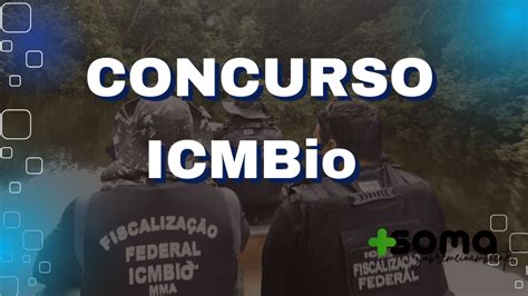 Concurso Icmbio Busca Preencher Vagas Em Novo Edital