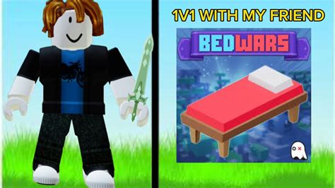 I 1v1ed My Friend Roblox Bedwars YouTube