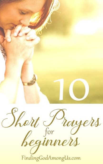 10 Short Prayers To Help You Connect With God Finding God Among Us