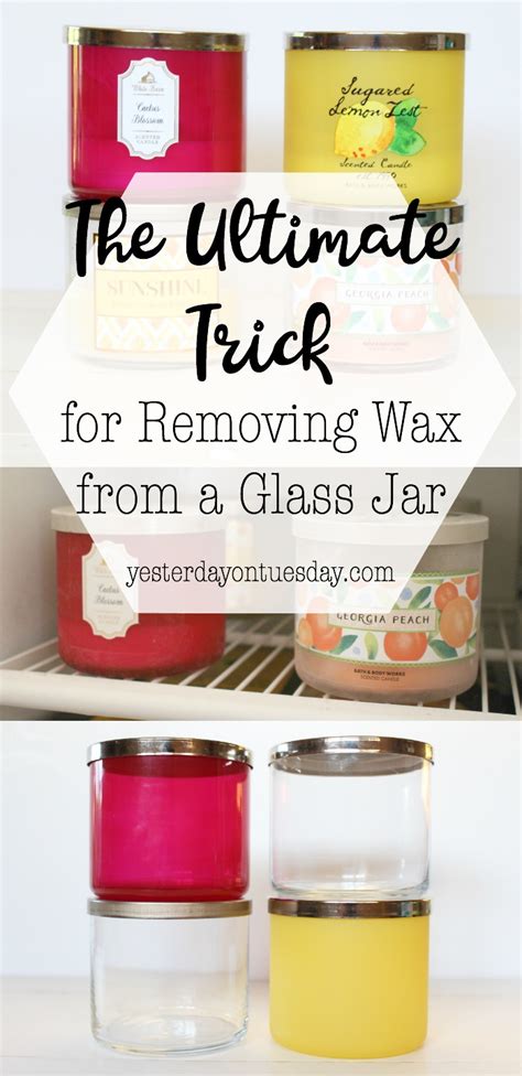 The Simplest Way To Remove Wax From A Candle Jar Yesterday On Tuesday