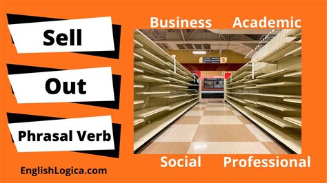 Sell Out Phrasal Verb How To Use Sell Out In English Everyday