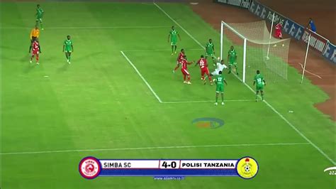 Live Tazama Magoli Yote Simba Sc 4 0 Polisi Tanzania Mchezo Wa