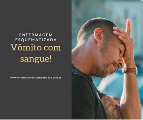 Arquivo De Vomitar Sangue O Que Pode Ser Enfermagem Esquematizada